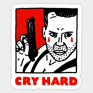 Cry hard Sticker